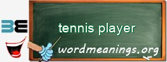 WordMeaning blackboard for tennis player